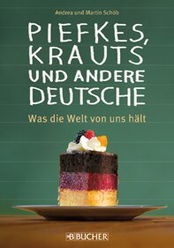 Piefkes, Krauts und andere Deutsche