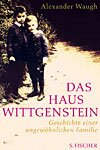 Alexander Waugh: „Das Haus Wittgenstein“