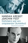 &bdquo;Eichmann war von empörender Dummheit&ldquo;